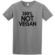 100% Not Vegan Adult Crew Neck Short Sleeve Tee